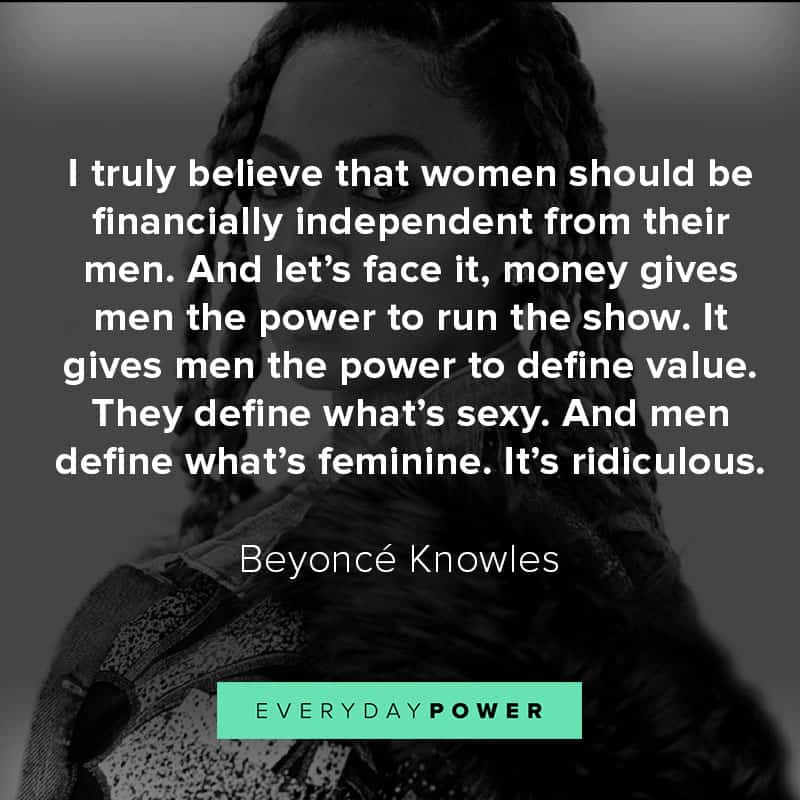 More Beyoncé quotes from her songs and interviews More Beyoncé quotes from her songs and interviews