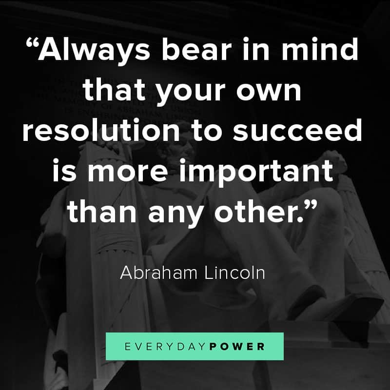 Abraham Lincoln quotes Abraham Lincoln quotes on succeeding