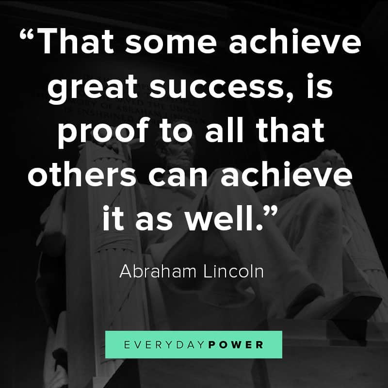 Abraham Lincoln quotes Abraham Lincoln quotes on success