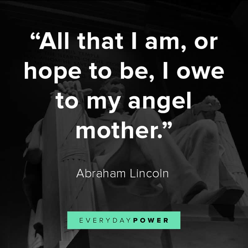 Abraham Lincoln quotes Abraham Lincoln quotes on motherhood