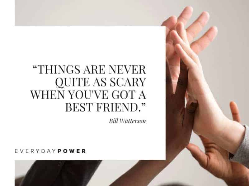 Inspirational Best Friend Quotes Inspirational Best Friend Quotes things are never quite as scary when you've got a best friend