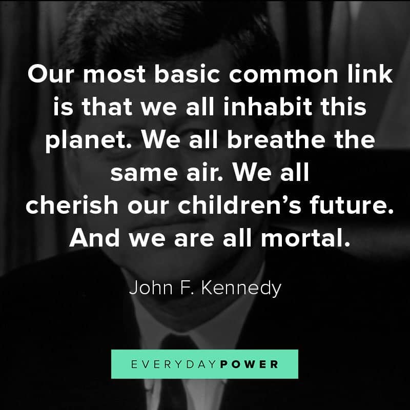 Top quotes by John F. Kennedy about idealism and courage Top quotes by John F. Kennedy about idealism and courage