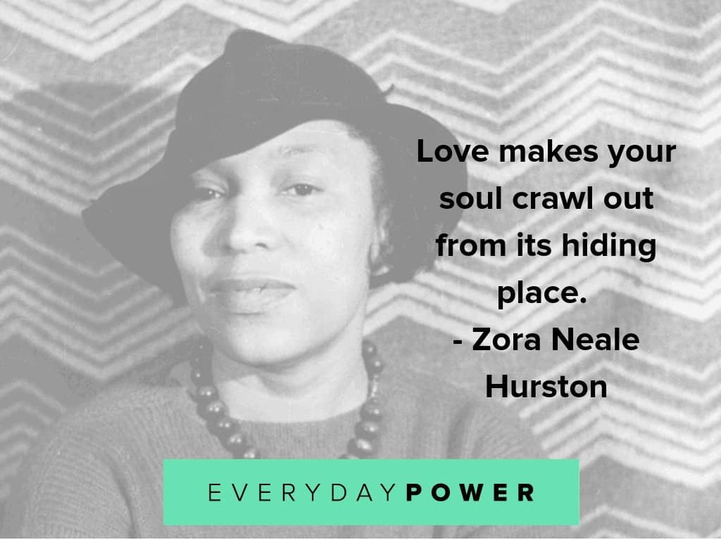 Zora Neale Hurston quotes on love Zora Neale Hurston quotes on life