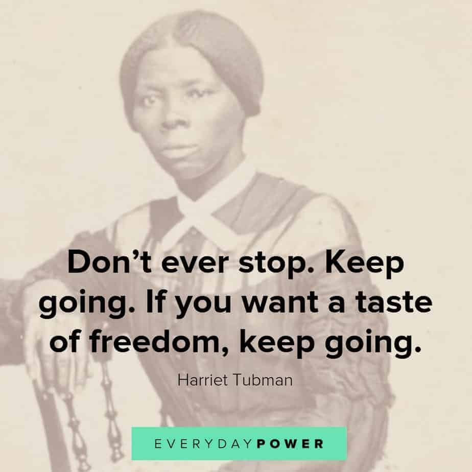 harriet tubman quotes about freedom harriet tubman quotes to keep going