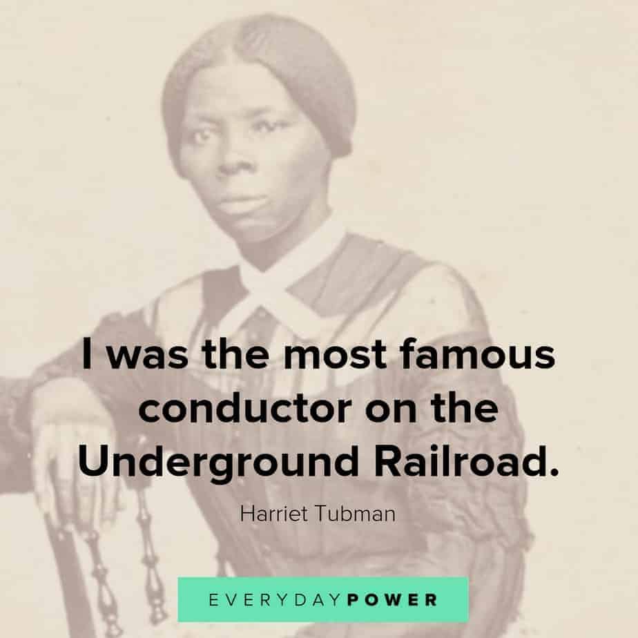 harriet tubman quotes about the underground railroad harriet tubman quotes on being the conductor