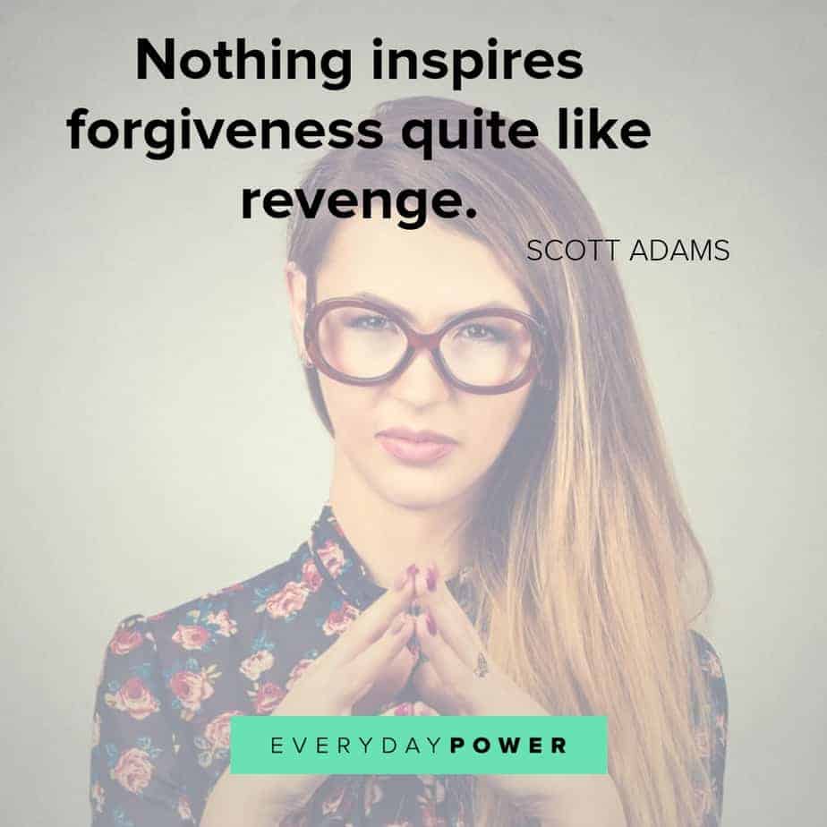 revenge quotes about forgiveness revenge quotes on what it inspires