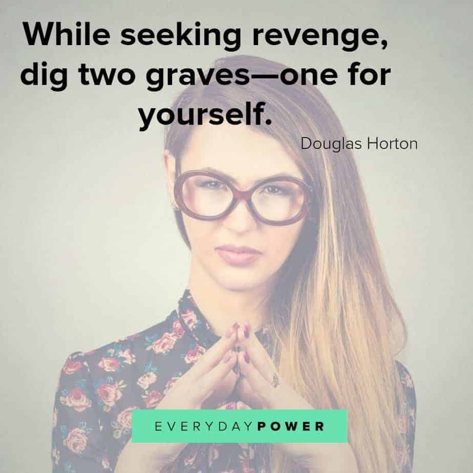 revenge quotes about seeking it revenge quotes about digging graves