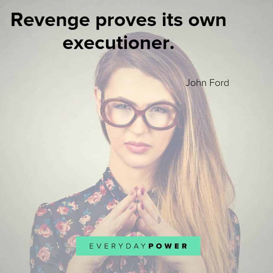 revenge quotes on what it means revenge quotes on being own executioner