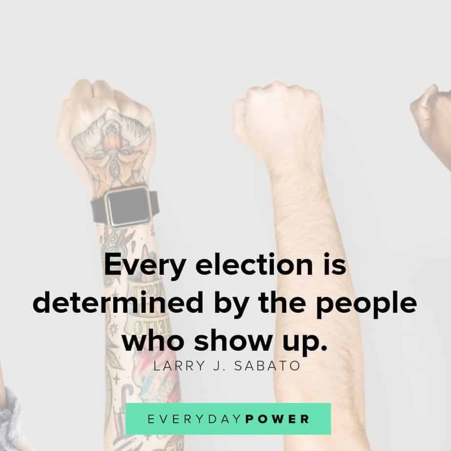 voting quotes about elections voting quotes about showing up
