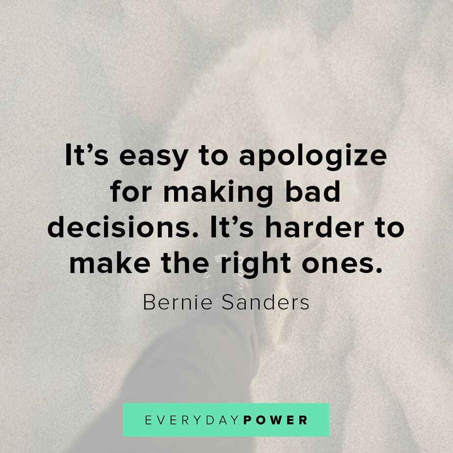 Bernie Sanders quotes on decisions