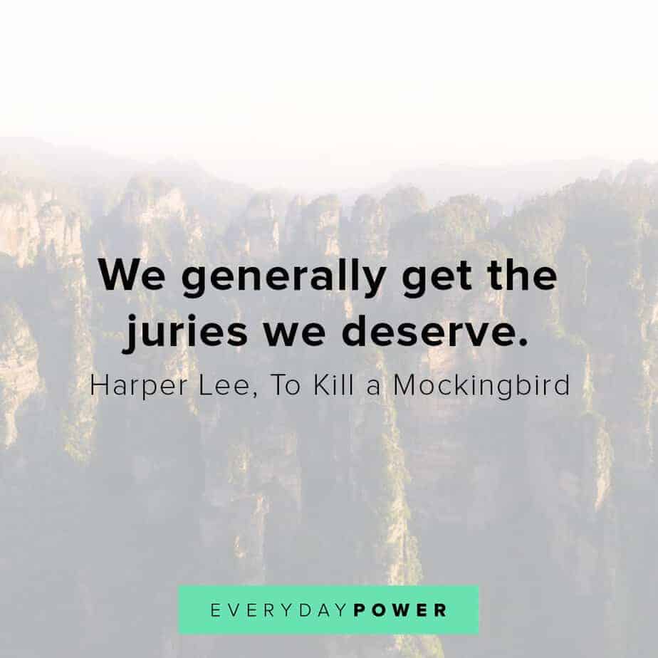 To Kill a Mockingbird Quotes on getting what we deserve