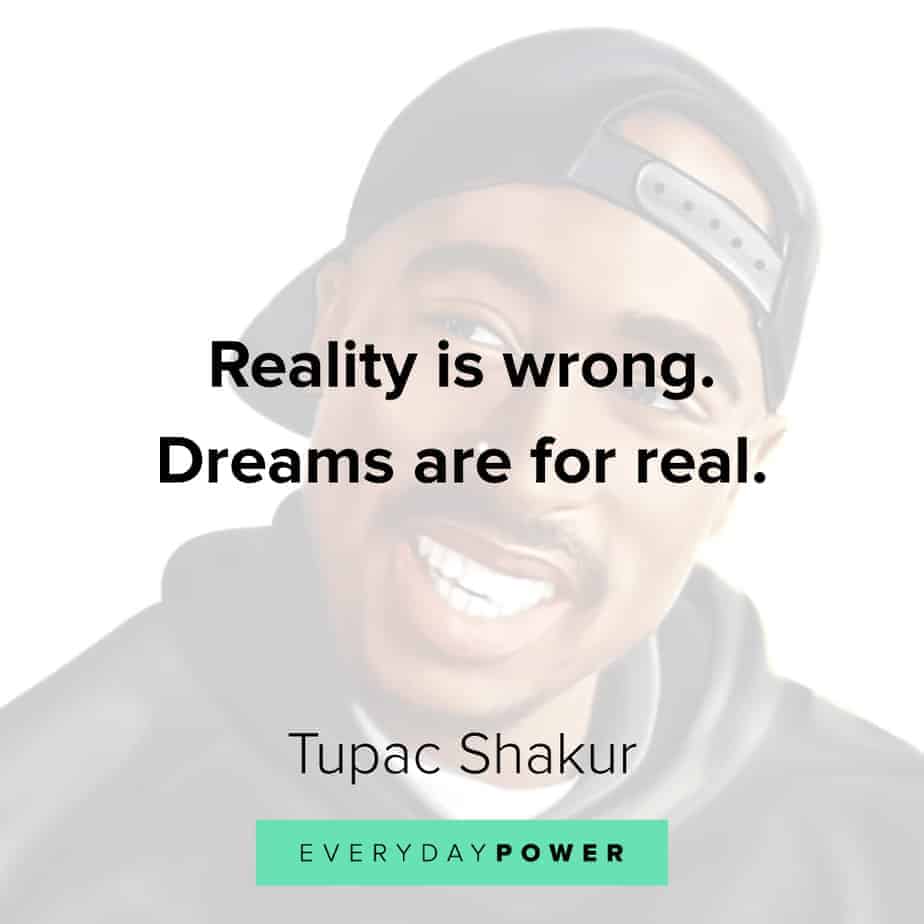 Tupac Quotes on dreams