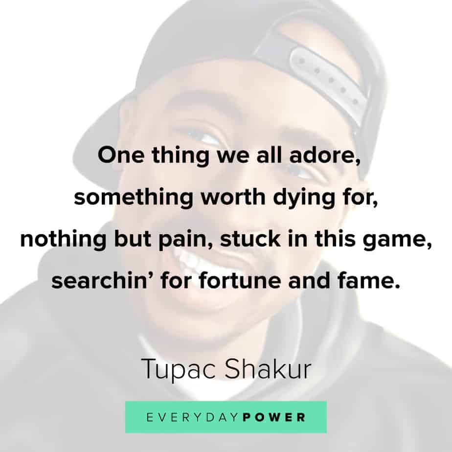 Tupac Quotes about fame