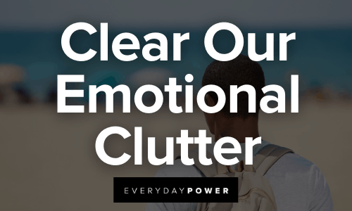 Clear Our Emotional Clutter