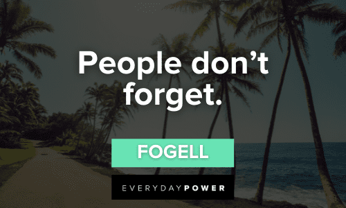 “People don’t forget.” — Seth Superbad Quotes people don't forget