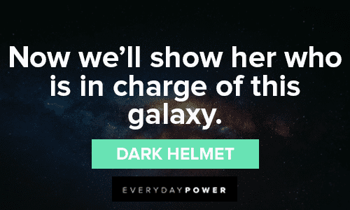 Spaceballs Quotes About Being In Charge