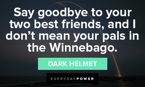 Spaceballs Quotes About Best Friends