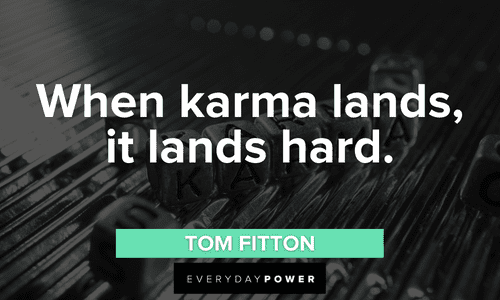 “When karma lands, it lands hard.” — Tom Fitton short Karma Quotes and sayings