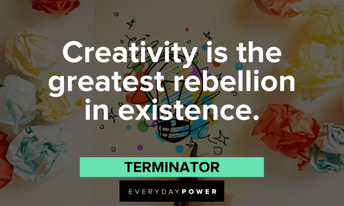 “Creativity is the greatest rebellion in existence.” - Osho Osho quotes about creativity