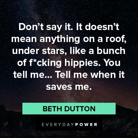 emotional Beth Dutton Quotes