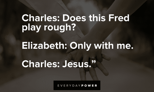 Charles: Does this Fred play rough? Drop Dead Fred quotes from charles and elizabeth