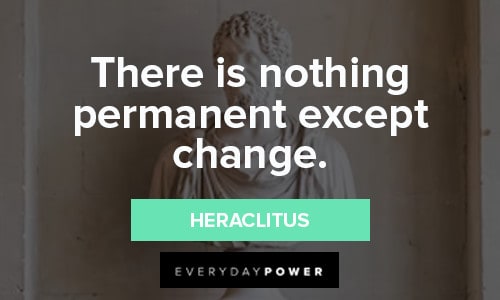 Greek Philosopher Quotes about change