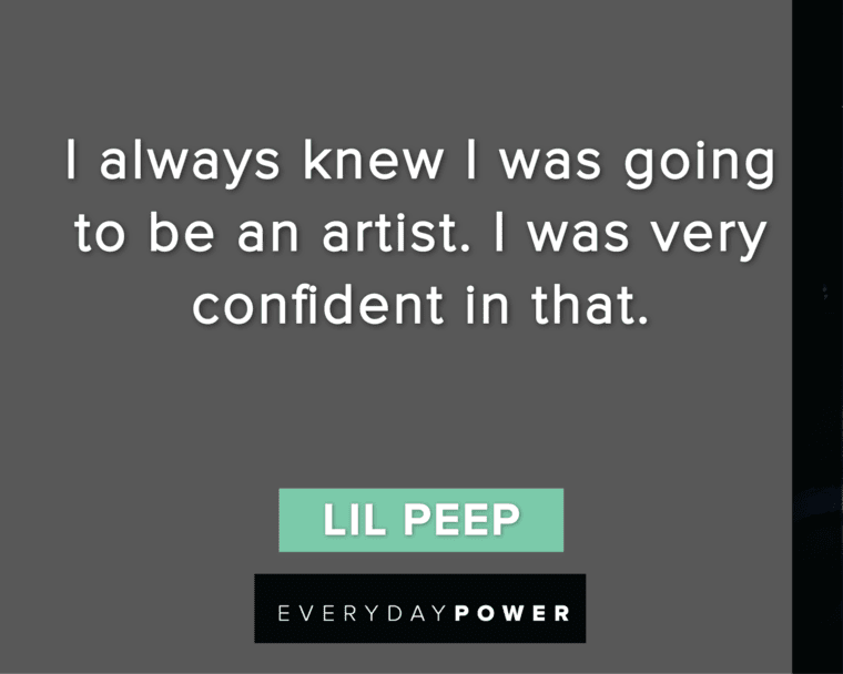 Lil Peep Quotes About Being An Artist