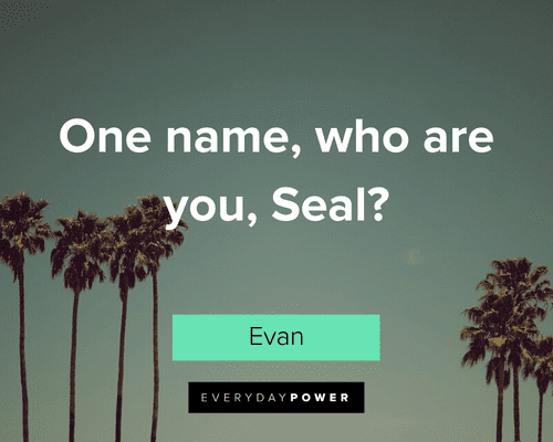 Superbad Quotes about Seal