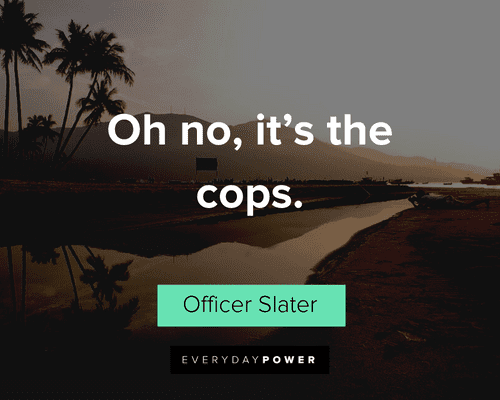 Superbad Quotes about the cops