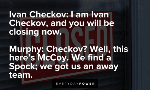 “Checkov? Well, this here's McCoy. We find a Spock; we got us an away team.” (Murphy) — The Boondock Saints The Boondock Saints quotes from ivan checkov and murphy