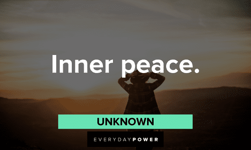 “Inner peace.” — Unknown two-word quotes about inner peace