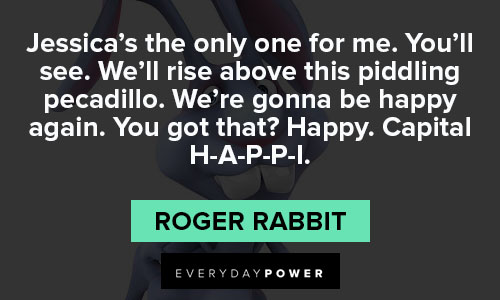Jessica Rabbit quotes about piddling pecadillo