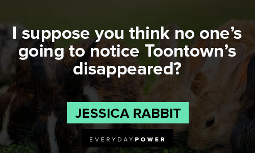 Jessica Rabbit quotes about thinking