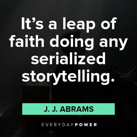 leap of faith quotes about storytelling