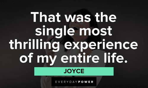 “That was the single most thrilling experience of my entire life." - Joyce Edward Scissorhands Quotes from joyce