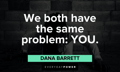 "We both have the same problem: YOU." — Dana Barrett Ghostbusters quotes and lines from dana