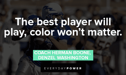 Remember the Titans Quotes About The Best Player