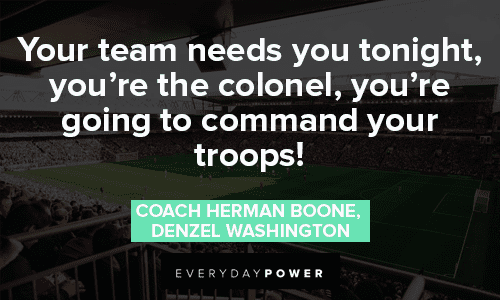Remember the Titans Quotes About Commanding
