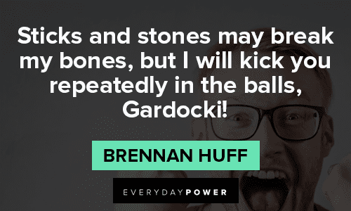 Humorous Step Brothers Quotes