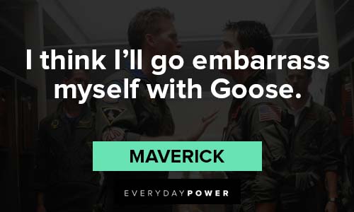 Top Gun quotes about embarrass