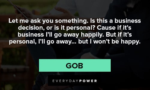 arrested development quotes about business decision