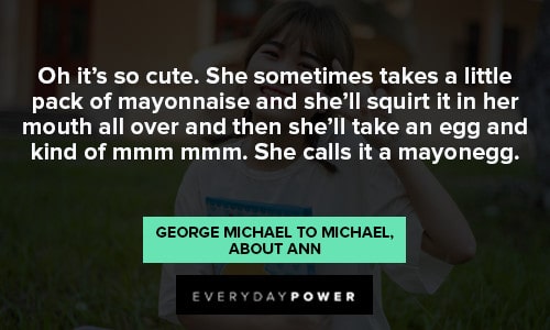 arrested development quotes about mayonegg