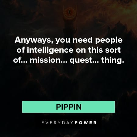 Lord of the Rings quotes about people of intelligence