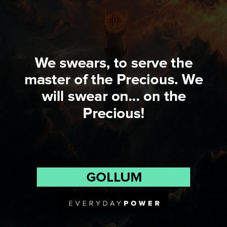 Lord of the Rings quotes on the precious