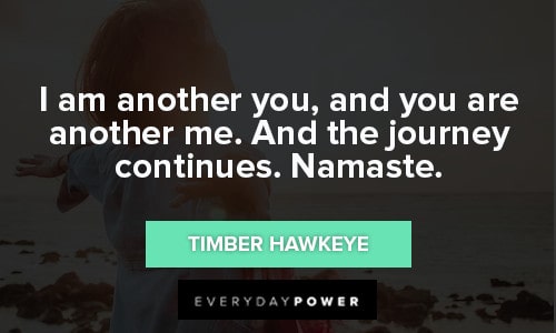 namaste quotes about the journey continues