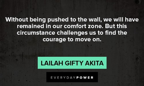unexpected quotes to find the courage to move on