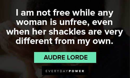 audre lorde quotes on woman is unfree