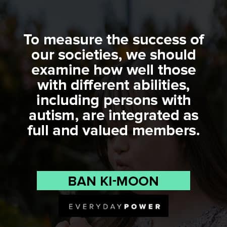 autism quotes to measure the success of our societies