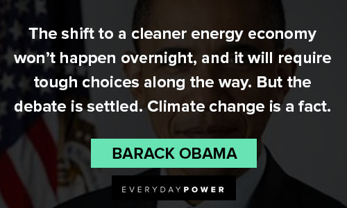 barack obama quotes climate change barack obama quotes about education and change