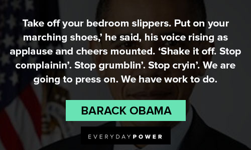 Barack Obama quotes on leadership Barack Obama quotes about take off your bedroom slippers